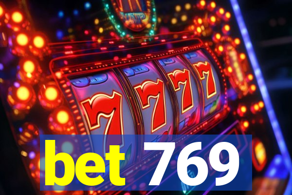 bet 769